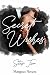 Secret Wishes: Step Two (Se...