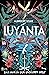 Luyánta: Das Jahr in der Unselben Welt (German Edition)