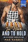 To Hive and to Hold by Mae Harden