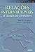Relações Internacionais - As Teorias em Confronto