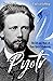 Pyotr: The Life and Music of Pyotr Ilyich Tchaikovsky