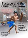 Eustace and the Christmas Swim by Remo Perini
