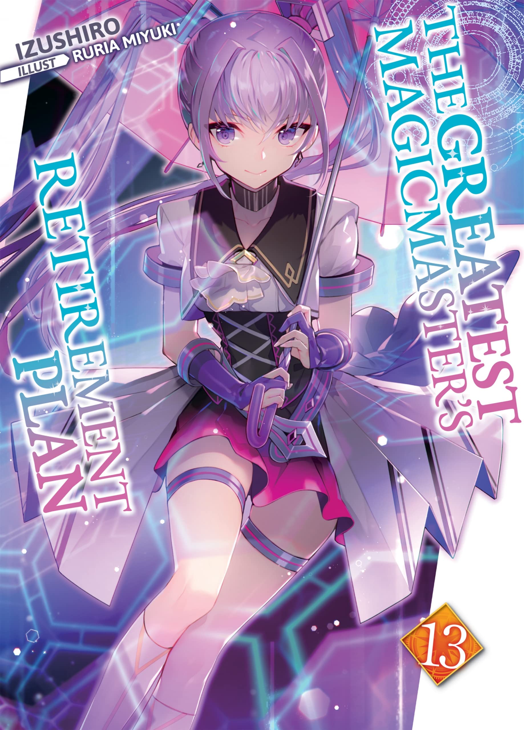 The Greatest Magicmaster's Retirement Plan, Volume 13 (Kindle Edition)