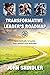 Transformative Leader’s Roadmap by John Shindler
