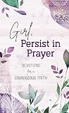 Girl, Persist in ...