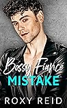 Bossy Fiancé Mistake
