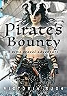 Pirate's Bounty. A Time Travel Adventure: Si-Fi Erotica (Riley's Time Travel Adventures ( Fantasy Erotica ) Book 1)
