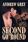 Second Go-Round by Andrew  Grey
