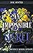 An Impossible Secret: A Pri...