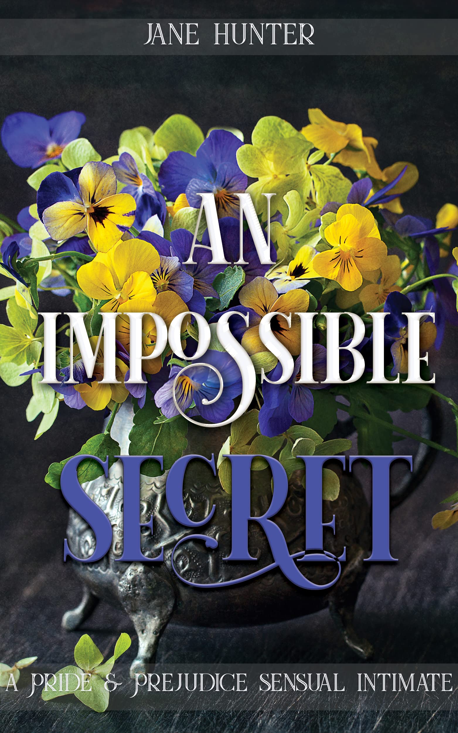 An Impossible Secret: A Pride and Prejudice Sensual Intimate Duo (Kindle Edition)