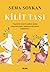 Kilit Taşı by Sema Soykan