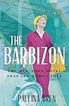 The Barbizon: The...