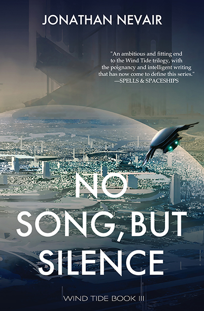 No Song, But Silence (Wind Tide, #3)