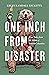 One Inch from Disaster by Kelly Randall Ricketts