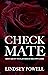 Checkmate by Lindsey Powell Checkmate by Lindsey Powell