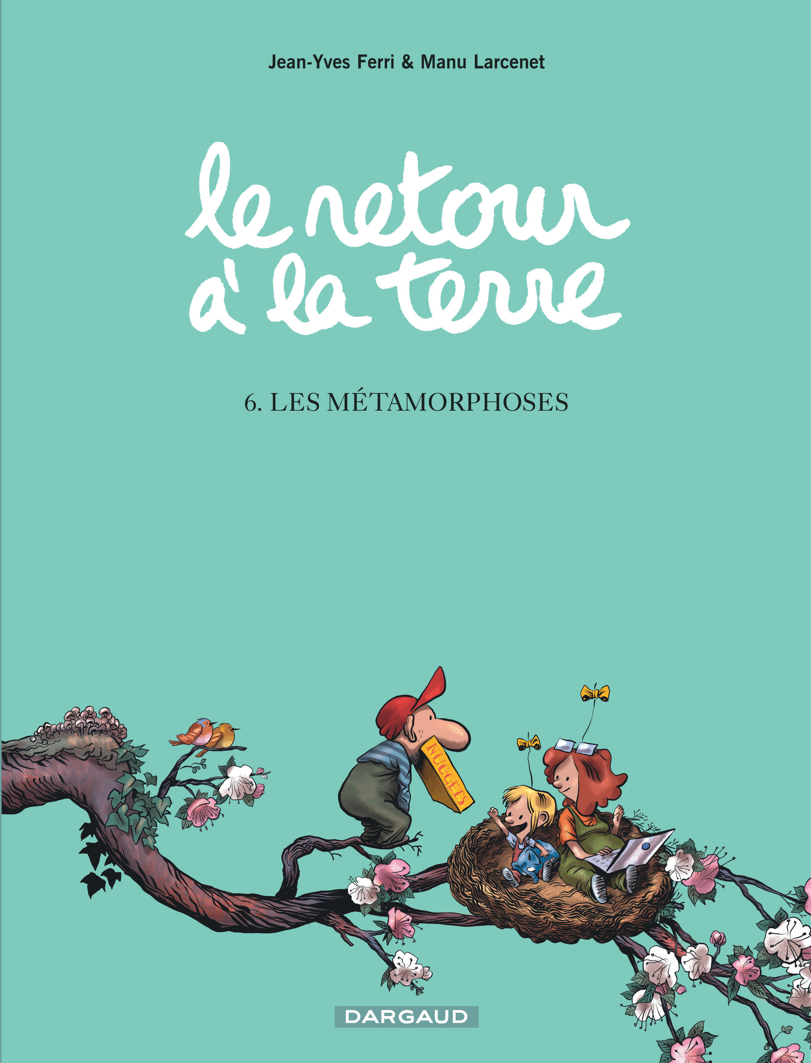 Les métamorphoses (Le retour à la terre, #6)
