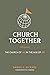 Church Together: The Church of We in the Age of Me