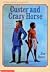 Custer and Crazy Horse: A S...