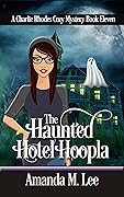 The Haunted Hotel Hoopla