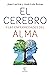 El cerebro y las enfermedades del alma by Juan Lerma
