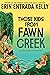Those Kids from Fawn Creek: An Emotionally Resonant Middle School Story of Belonging and Authenticity for Kids (Ages 8-12)