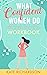 What Confident Women Do Wor...