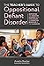 The Teacher's Guide to Oppositional Defiant Disorder