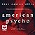 American Psycho by Bret Easton Ellis