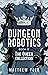 The Queen Collection (Dungeon Robotics #12)