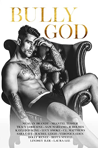 Bully God: An Anthology (Kindle Edition)