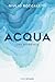 Acqua: Una biografia