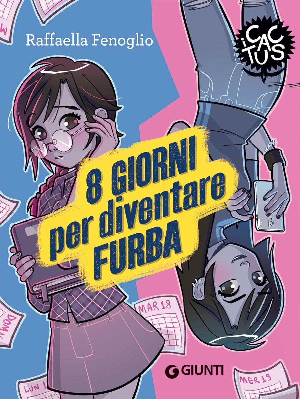8 giorni per diventare furba