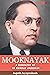 MOOKNAYAK: A Biography of Dr Bhimrao Ambedkar