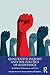 Qualitative Inquiry and the Politics of Resistance: Possibilities, Performances, and Praxis (International Congress of Qualitative Inquiry Series)