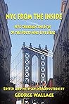 From the Inside: NYC through the Eyes of the Poets Who Live Here