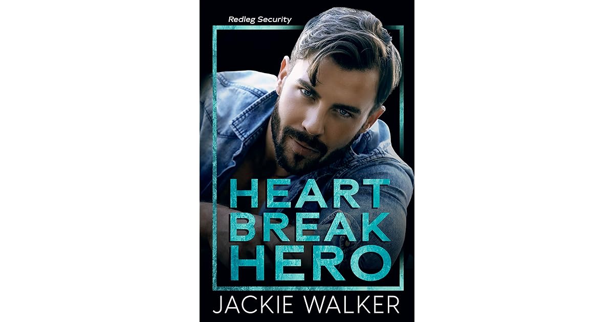 Heartbreak Hero by Jackie Walker