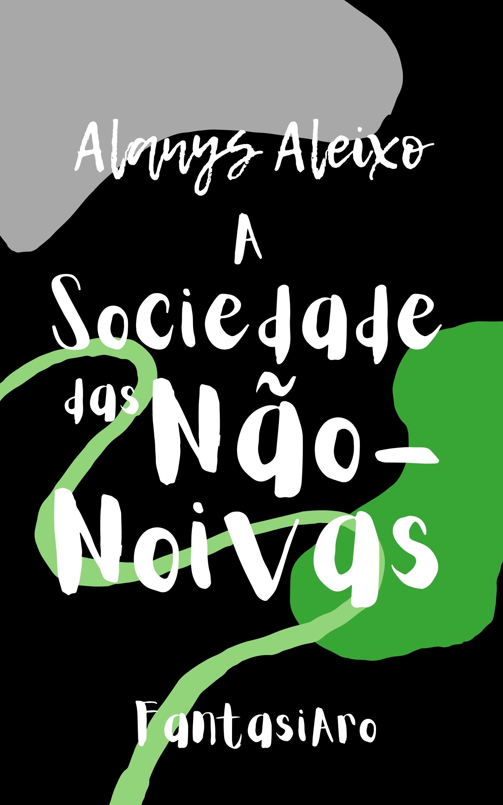 A Sociedade das Não Noivas (FantasiAro)