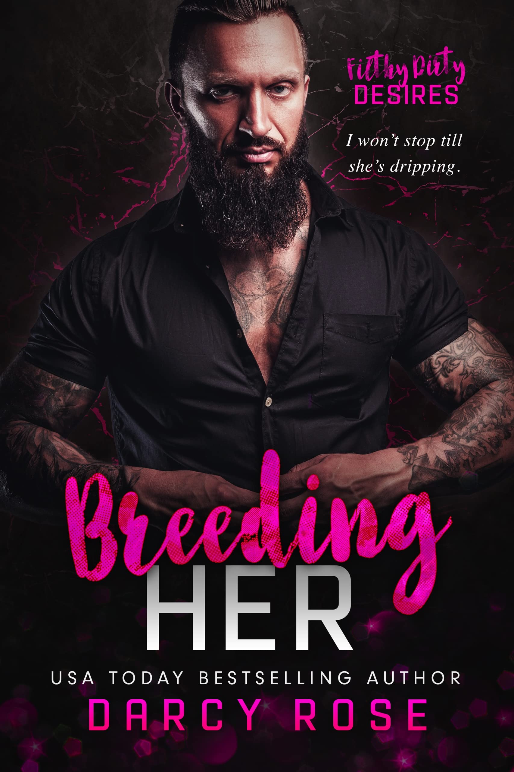 Breeding Her (Filthy Dirty Desires)