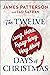 The Twelve Long, Hard, Topsy-Turvy, Very Messy Days of Christmas by James Patterson