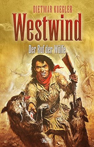 Der Ruf der Wölfe (Westwind, #5)