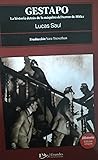 GESTAPO. LA HISTORIA DETRAS DE LA MAQUINA DEL TERROR DE HITLER (Historia #4)