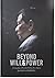 Beyond Will and Power: A Biography of President Rodrigo Roa Duterte