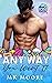 Any Way You Want It (80's Baby: Series 2, #7)
