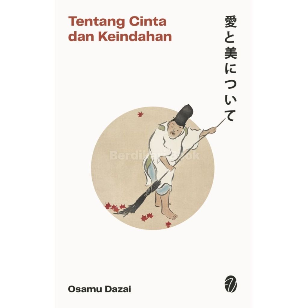 Tentang Cinta dan Keindahan (Paperback)