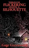 Through Flickering Lights, a Silhouette by Gage Greenwood