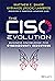 The CISO Evolution: Business Knowledge for Cybersecurity Executives