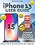 Iphone 13 User Guide: The C...