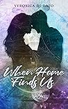 When Home Finds Us
