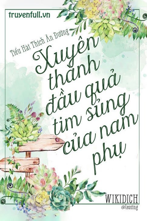 Xuyên thành đầu quả tim sủng của nam phụ