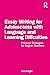 Essay Writing for Adolescents with Language and Learning Difficulties: Practical Strategies for English Teachers